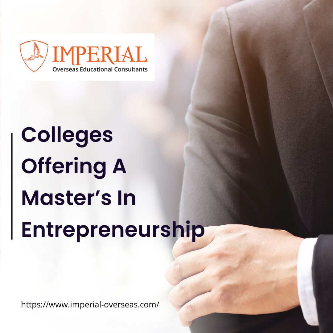 Colleges Offering A Masterâ€™s In Entrepreneurship