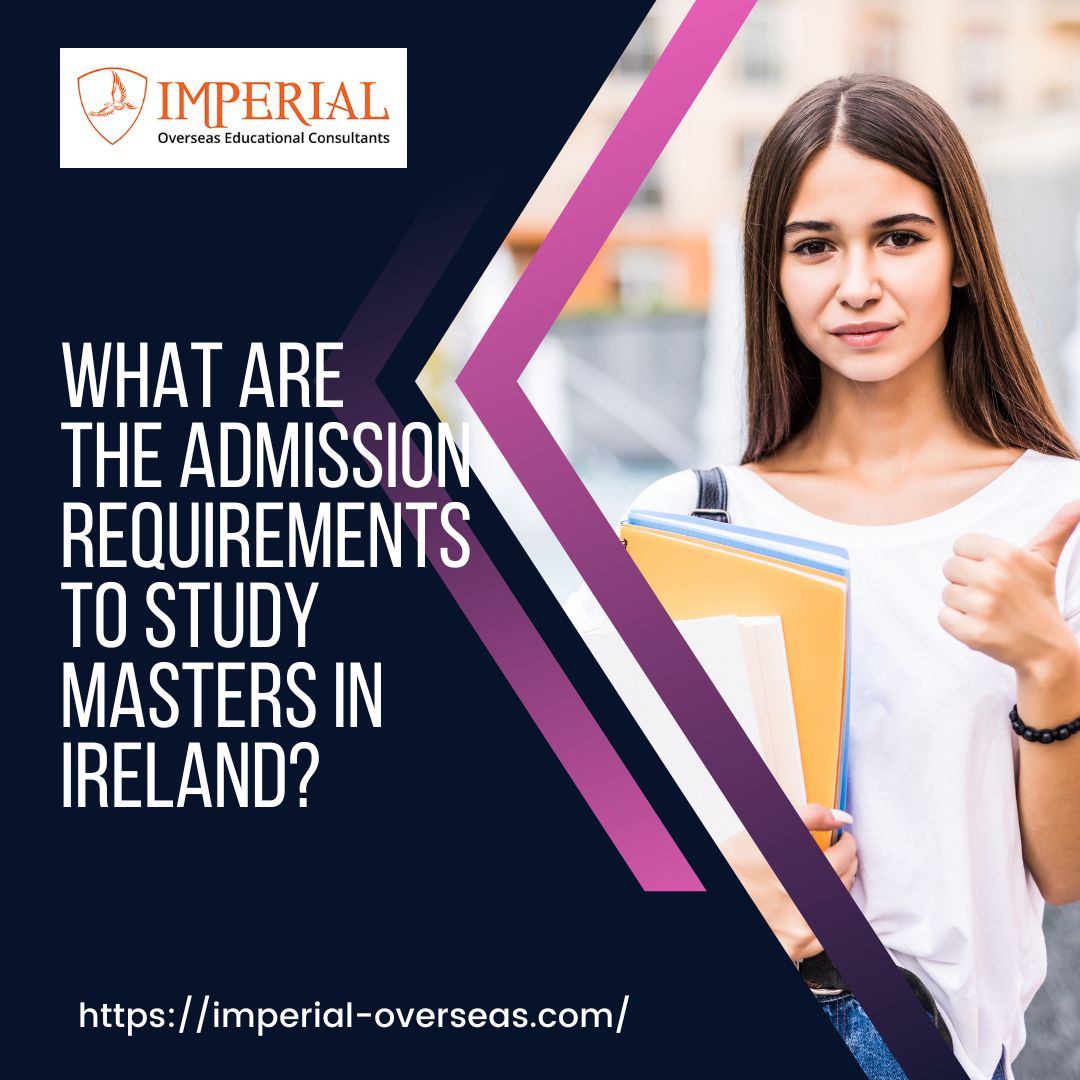 What are the Admission requirements to Study Masters in Ireland?