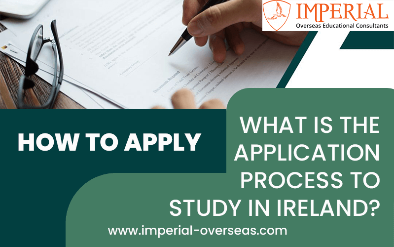 How to Apply & What is the Application Process to Study in Ireland?