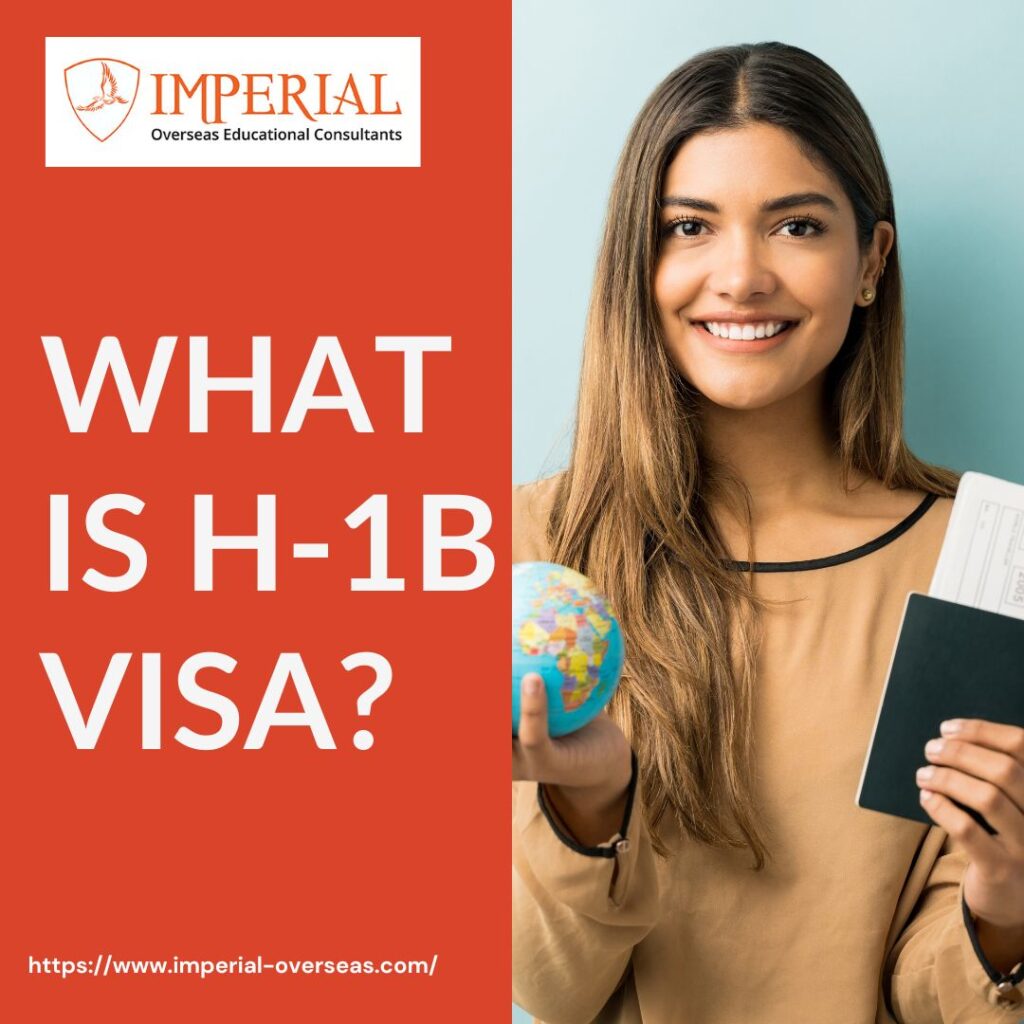 What Is H-1B Visa | Visa Eligibility | H-1B Visa Application Process