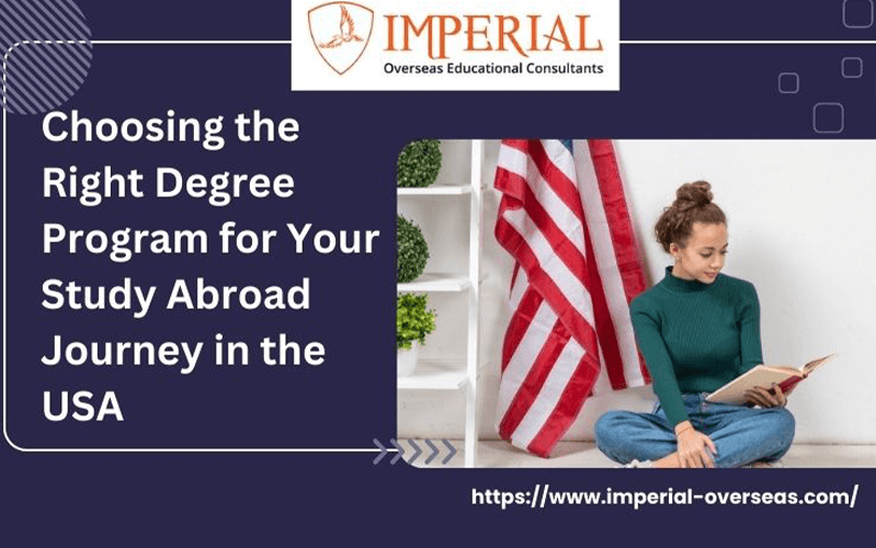 Choosing the Right Degree Program for Your Study Abroad Journey in the USA