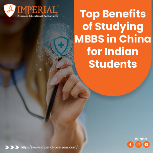 Benefits of Studying MBBS in China for Indian Students