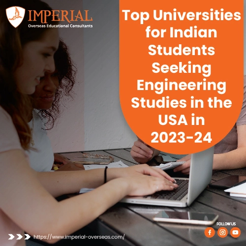 Top Universities for Indian Students Seeking Engineering Studies in the USA in 2023-24