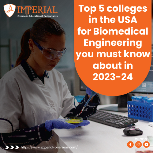 Top 5 colleges in the USA for Biomedical Engineering you must know about in 2023-24