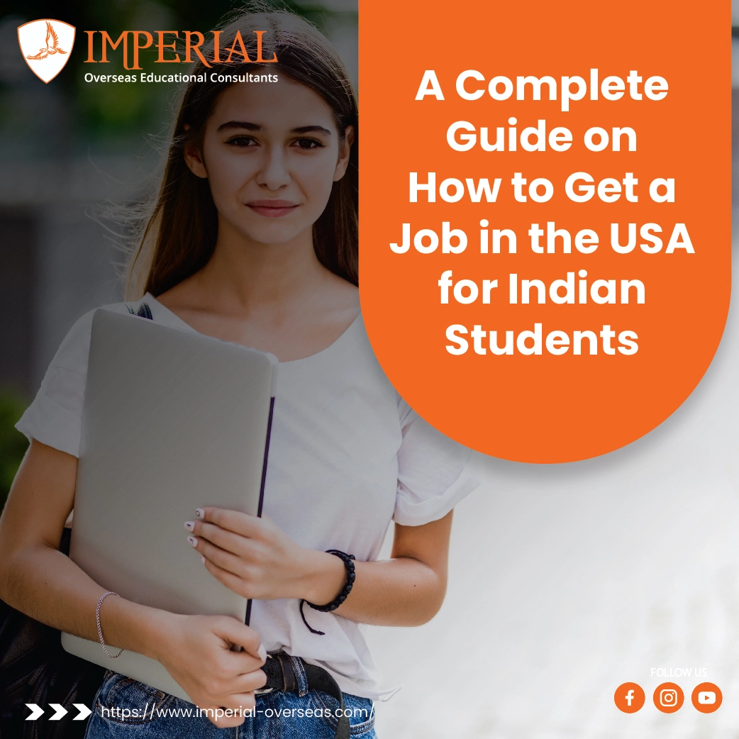 A Complete Guide on How to Get a Job in the USA for Indian Students