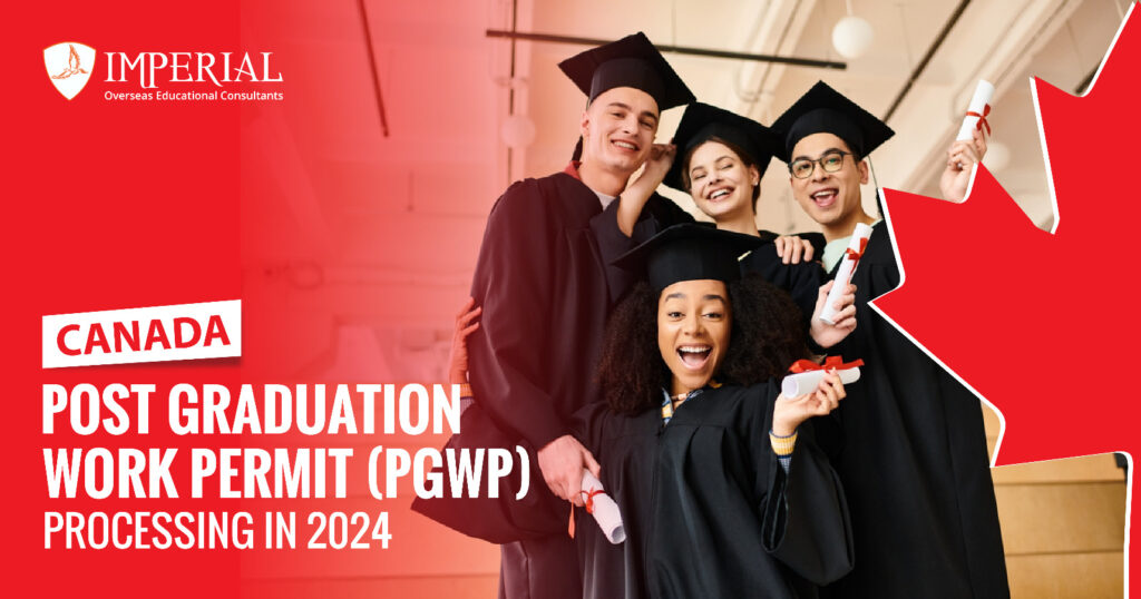 Canada Post Graduate Work Permit (PGWP) Processing in 2024