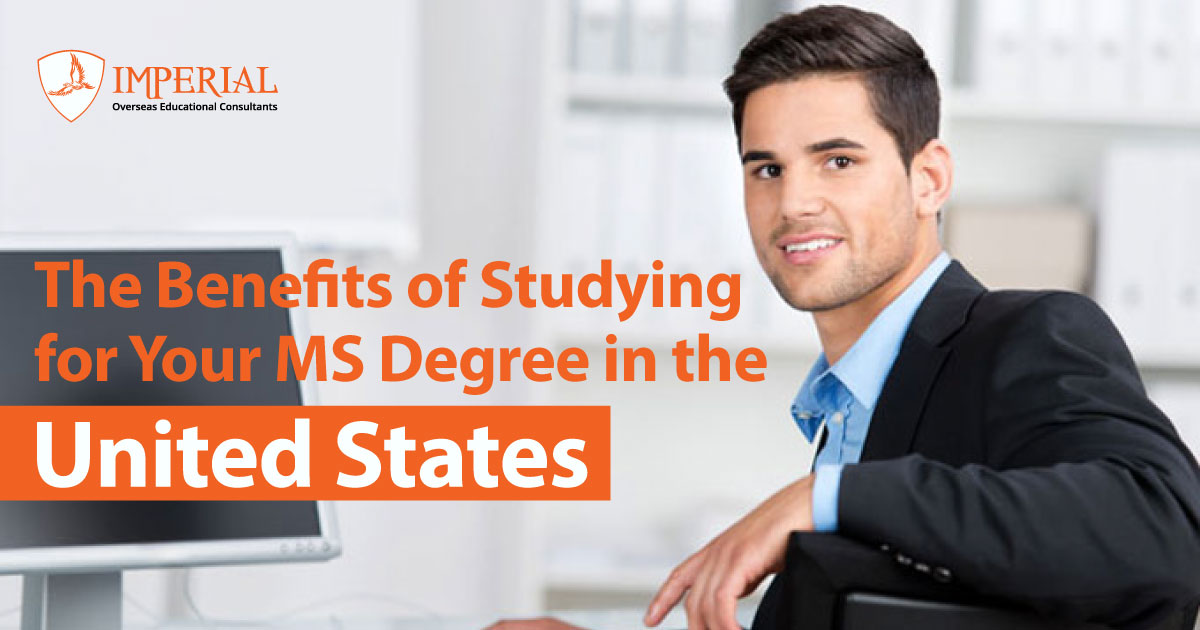 The Benefits of Studying for Your MS Degree in the United States