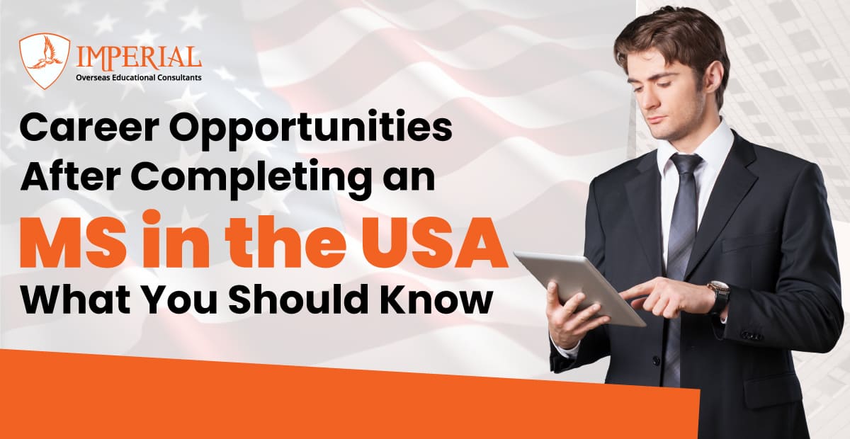 Career Opportunities After Completing an MS in the USA: What You Should Know?