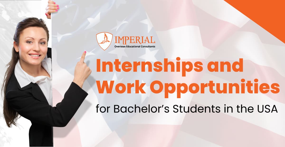 Internships and Work Opportunities for Bachelor’s Students in the USA