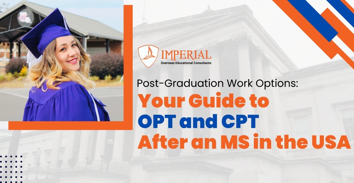 Post-Graduation Work Options: Your Guide to OPT and CPT After an MS in USA