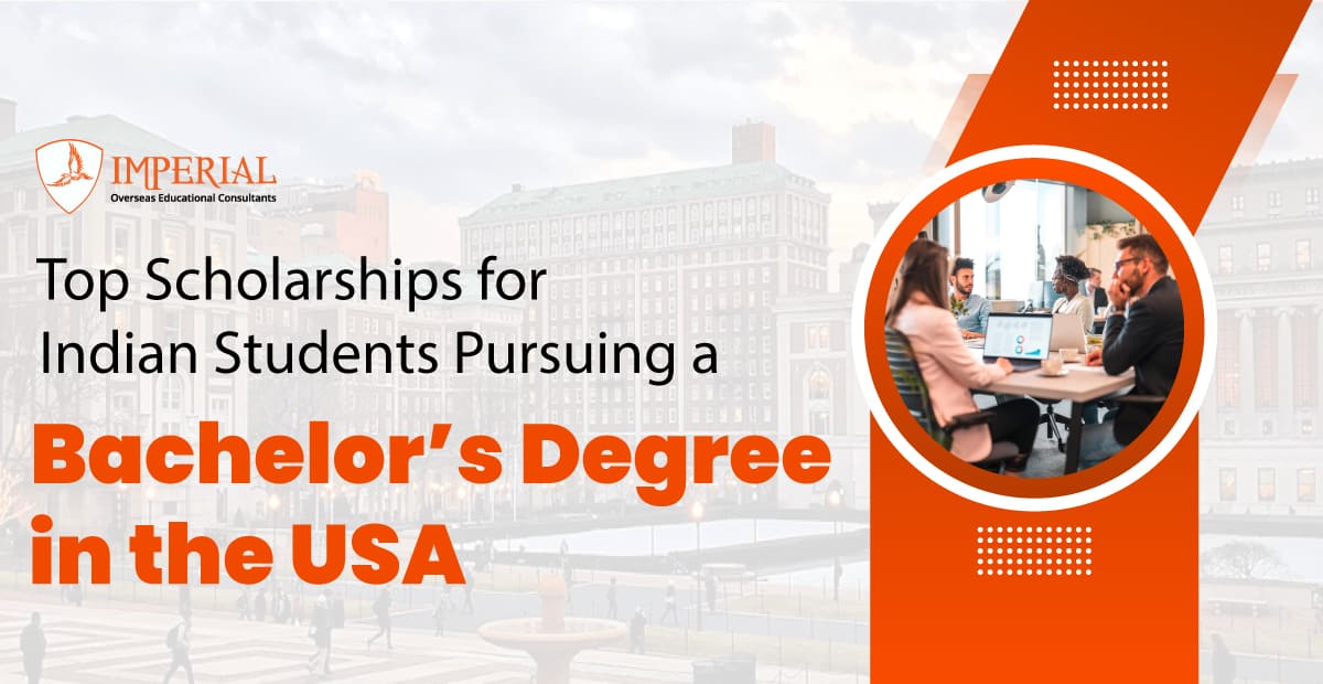 Top Scholarships for Indian Students to Study a Bachelor Degree in USA