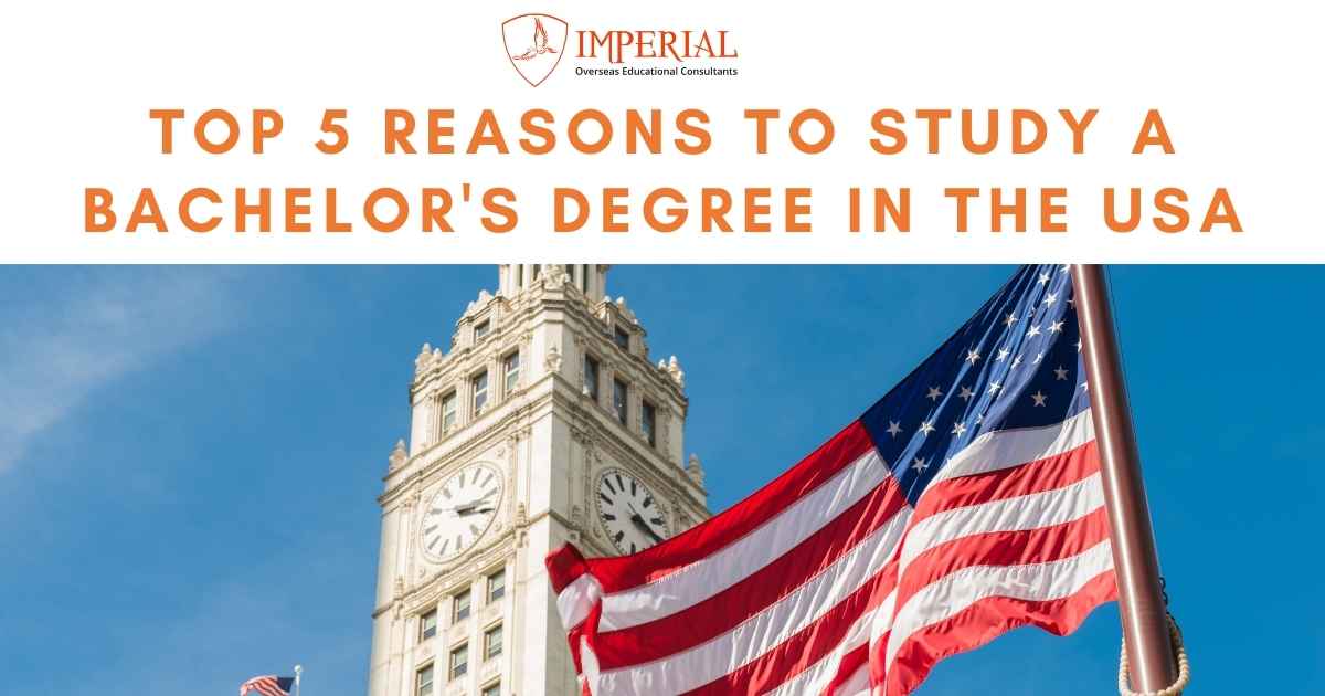 Top 5 Reasons to Study a Bachelor’s Degree in the USA