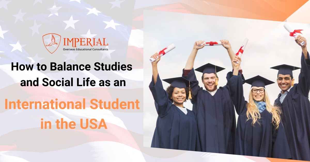 How to Balance Studies and Social Life as an International Student in the USA