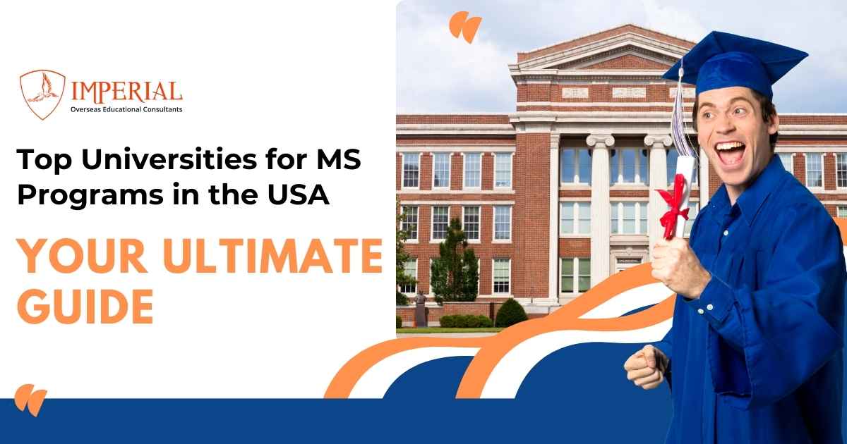 Top Universities for MS Programs in the USA: Your Ultimate Guide