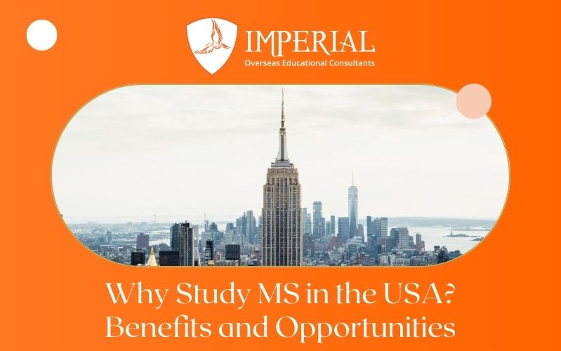 Why Study MS in the USA? Benefits and Opportunities