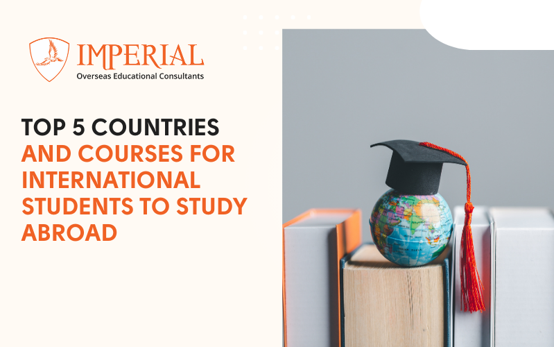 Top 5 Countries and Courses for International Students to Study Abroad