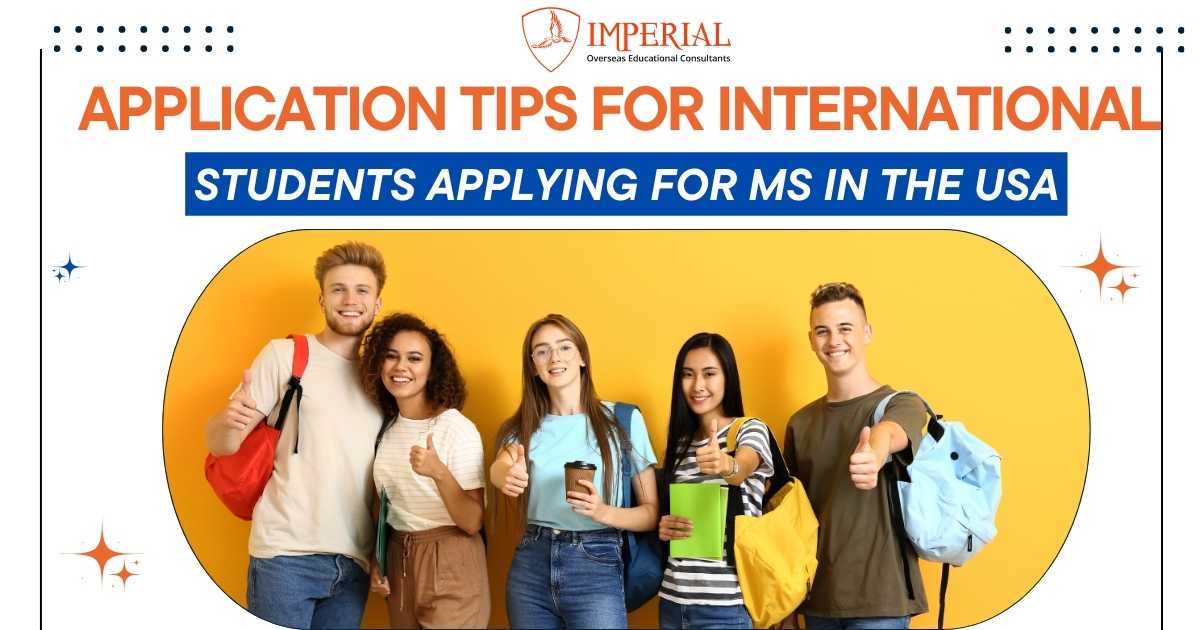 Application Tips for International Students Applying for MS Study in USA