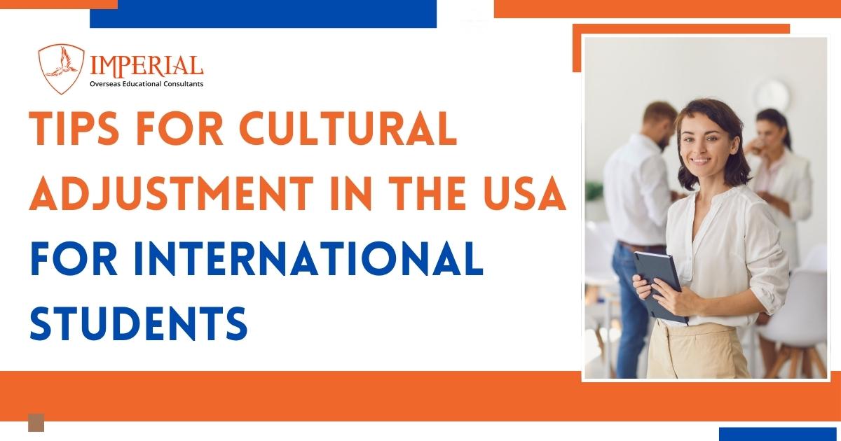 Tips for Cultural Adjustment in the USA for International Students